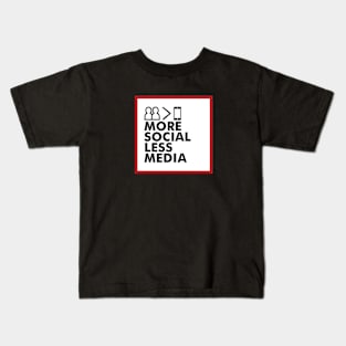 More Social Less Media by Dallas Hartwig Kids T-Shirt